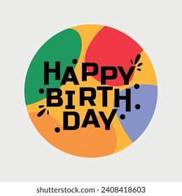 Happy Birthday handwritten typography lettering vector, greeting card colorful label design