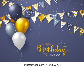 Happy Birthday holiday design for greeting cards. Bunting flags, balloons and confetti. Template for birthday celebration. Vector illustration.