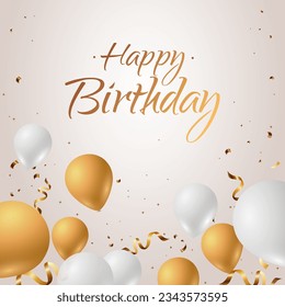 Happy Birthday holiday white and gold design for greeting cards. Balloons and confetti. Template for birthday celebration