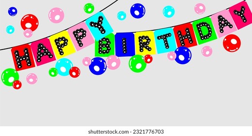 happy birthday illustration with colorful bubbles or balloons. Copy space birthday background