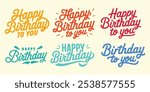 Happy Birthday, Illustration, Text, Celebration, Vector, Decoration, Typography, Calligraphy Vector Art Design