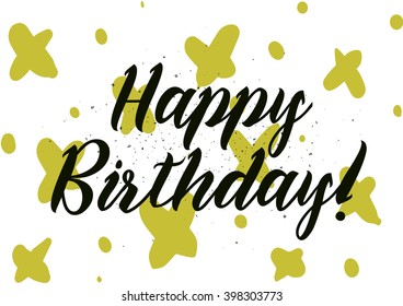 Happy Birthday inscription. Greeting card with calligraphy. Hand drawn lettering design. Photo overlay. Typography for banner, poster or apparel design. Isolated vector element.