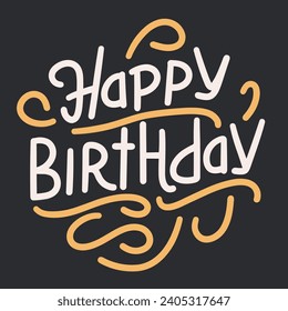 Happy Birthday inscription. Handwriting concept text banner Happy Birthday short phrase square composition. Hand drawn vector art.