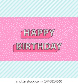 Happy Birthday inscription on pink doll lol pattern with blue stripes background