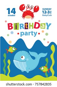 Happy Birthday invitation for party or greeting card with sea animals and sea life. Vector illustration. Blue whale with fish and red crab