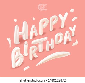 Happy Birthday. Isometric creamy words with sweet letters on a pink background. 
Invitation card for event and party