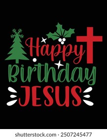 
HAPPY BIRTHDAY JESUS VECTOR TSHIRT DESIGN