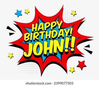 happy birthday john comic bubble congratulation