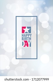 Happy Birthday joyful and bright vector greeting card. Includes lettering composition placed over colorful blurred lights abstract background. A4 format with CMYK colors acceptable for print.