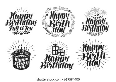 Happy Birthday, label set. Birth day, holiday symbol or logo. Handwritten lettering, calligraphy