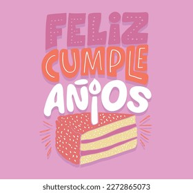 Happy birthday label in spanish. Cute hand drawn doodle lettering postcard. Lettering for t-shirt design, mug print, invitation.