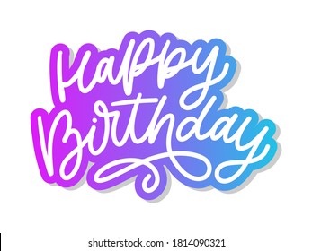 Happy Birthday letterin calligraphy brush vector typography text illustration