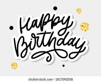 Happy Birthday letterin calligraphy brush vector typography text illustration