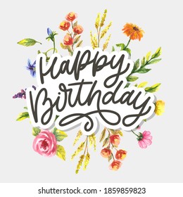 Happy Birthday Lettering Calligraphy Slogan Flowers Stock Vector ...