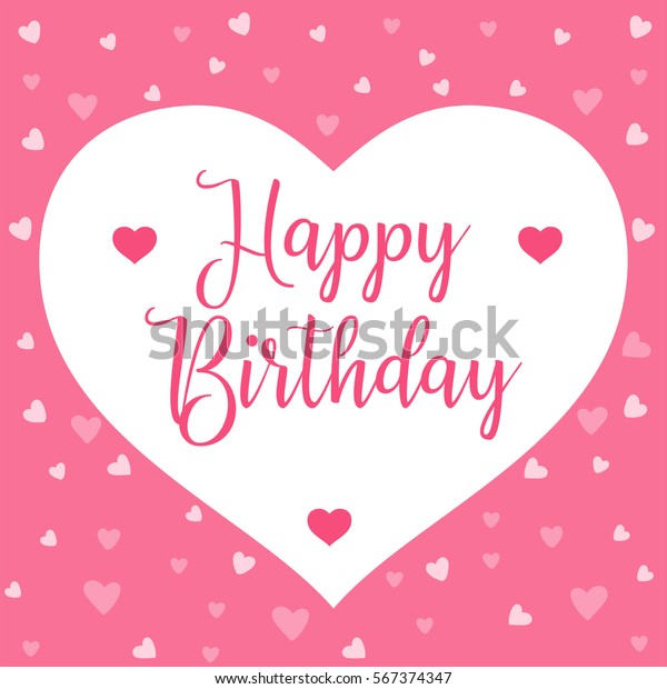 Happy Birthday Lettering Card Hearts Stock Vector (Royalty Free) 567374347