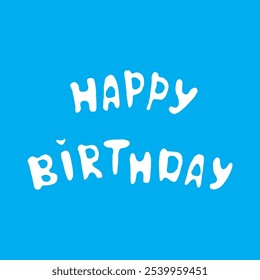 Happy Birthday lettering card on blue background