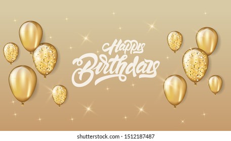 Happy Birthday with lettering  celebration design for greeting card, poster or banner with balloon, confetti and gradients.Glitter gold balloons background.