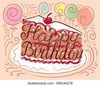 Happy Birthday lettering composition in piece of cake silhouette. Greeting background with balloons and decorations. Hand-drawn letters