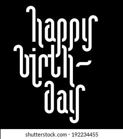 HAPPY BIRTHDAY lettering -- custom typography, vector (eps8)