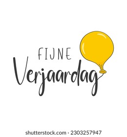 Happy Birthday lettering in Dutch (Fijne Verjaardag) with yellow balloon. Vector illustration. Isolated on white background