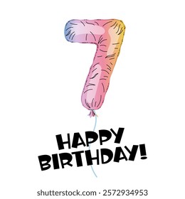 Happy Birthday Lettering. Greeting card. Rainbow number. Number 7 made with foil holographic. Birthday balloon. Decor for party, birthday.