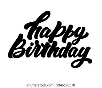 Happy Birthday lettering. Handwritten modern calligraphy, brush painted letters. Vector illustration. Template for greeting card, poster, logo, badge, icon, banner tag