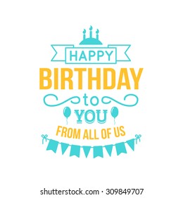 Happy birthday lettering. Holiday text and decorations. Vector element isolated on white.