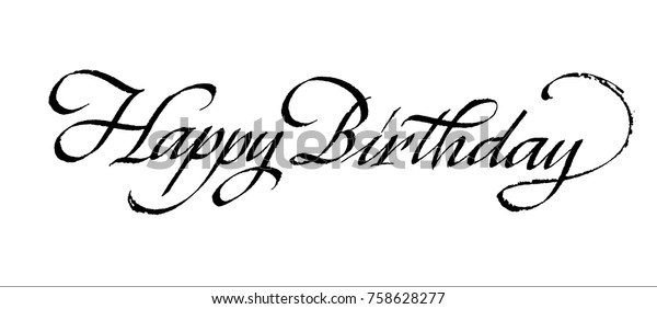 Happy Birthday Lettering Inscription Handwriting Calligraphy Stock ...