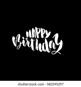 Happy birthday lettering for invitation and greeting card, prints and posters. Hand drawn inscription, calligraphic design. Vector illustration.