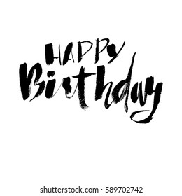 Happy birthday lettering for invitation and greeting card, prints and posters. Hand drawn inscription, calligraphic design. Vector illustration.