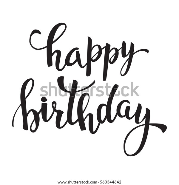 Happy Birthday Lettering For Invitation And Greeting Card Prints And