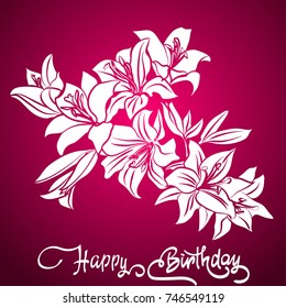 Happy Birthday lettering and lily are on purple background, greeting card with fun white lettering and lily on pink. Vector illustration