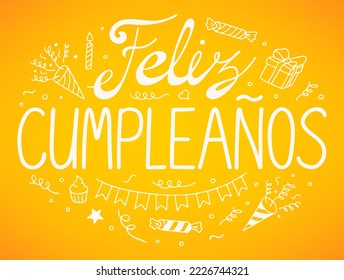 Happy Birthday lettering on Spanish. Handwritten text Feliz cumpleanos with doodle element. Vector illustration for congratulation card, banner and other birthday party design.