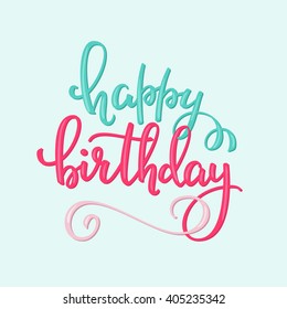 Happy Birthday lettering sign quote typography. Calligraphy design for postcard poster graphic design. Simple vector brush calligraphy. Happy Birthday card colored design element. Birthday party decor