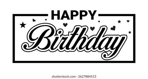 Happy Birthday Lettering Stars Hearts Frame Graphic Design on White Background