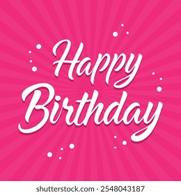 Happy Birthday lettering stock illustration. Happy birthday. Hand-drawn lettering is isolated on a pink background. Retro style lettering stock illustration. Invitation or greeting card stock vector