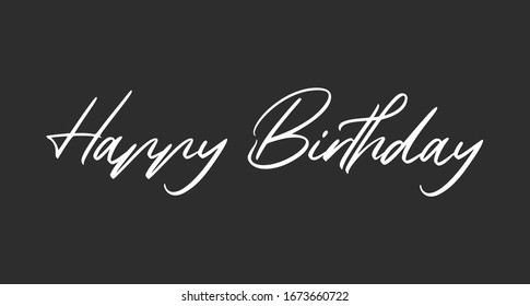 Happy birthday lettering style text. Calligraphy typo message for greetings card.