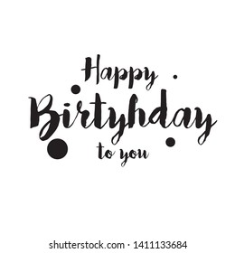 Happy Birthday lettering text banner, black color. Vector illustration
