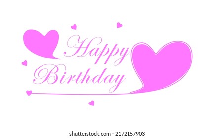 Happy birthday lettering text banner, pink color. Happy birthday and many hearts. Vector illustration.