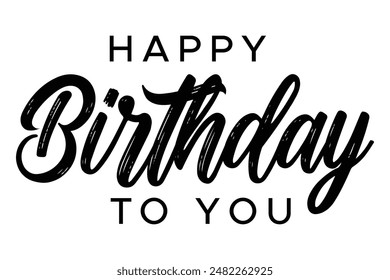 Happy Birthday lettering text banner, black color. Isolated on white background. 