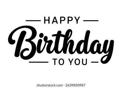 Happy Birthday lettering text, black color, Vector illustration.