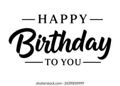 Happy Birthday lettering text, black color, Vector illustration.