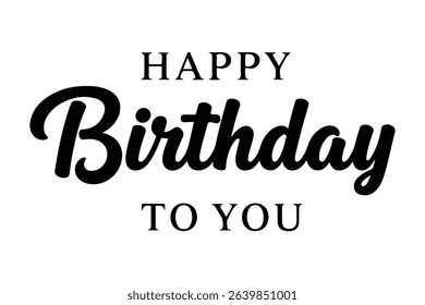 Happy Birthday lettering text, black color, Vector illustration.