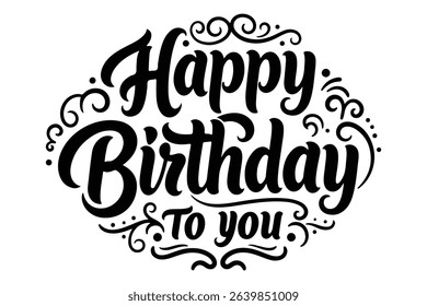 Happy Birthday lettering text, black color, Vector illustration.