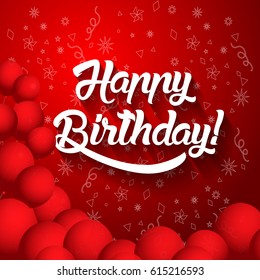 Happy birthday lettering text vector illustration. Birthday greeting card  with red balloons design.