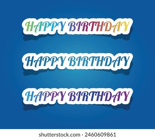 happy birthday letterings on blue background. vector illustration.