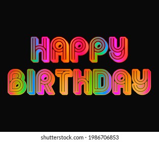 Happy birthday letters in color on black background