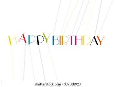 Happy birthday letters in different colors. Happy birthday vector text wish. Vector illustration. Happy birthday EPS wish. Stock vector.
