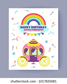 Happy birthday, little princess, bright poster with cute pink carriage with golden wheels, pretty rainbow under blue cloud with text, lot of confetti