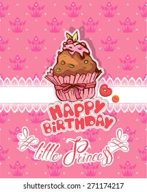 Happy birthday, little princess - holiday card for girl with pancake on pink background with crowns.